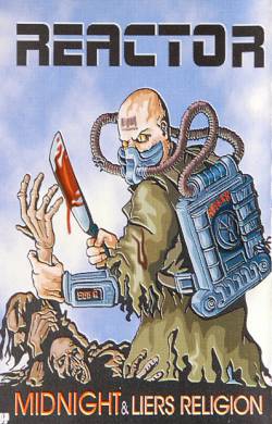 Reactor (UKR) : Midnight - Liers Religion